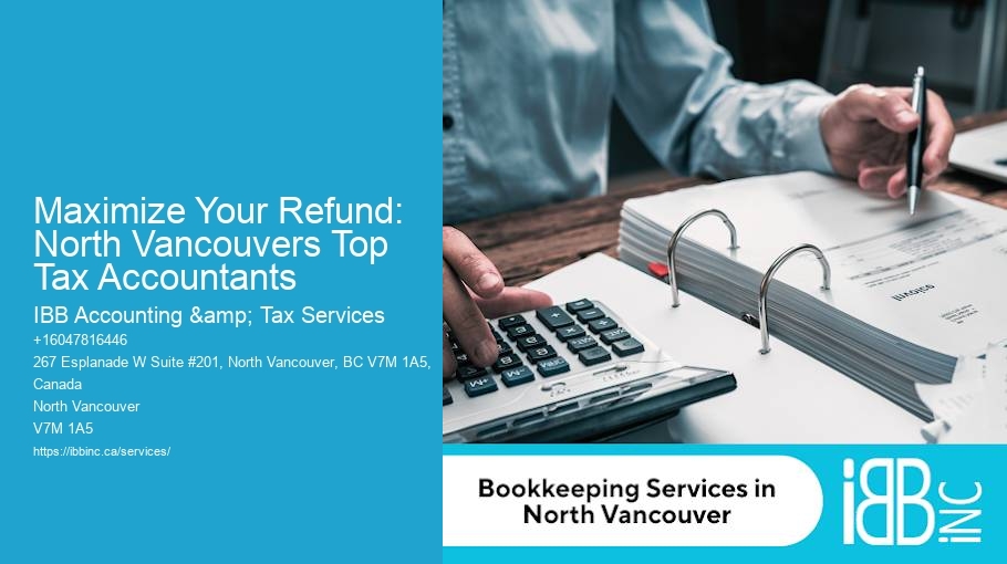 Maximize Your Refund: North Vancouvers Top Tax Accountants