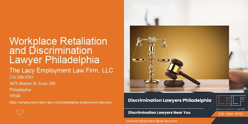 Workplace Retaliation and Discrimination Lawyer Philadelphia