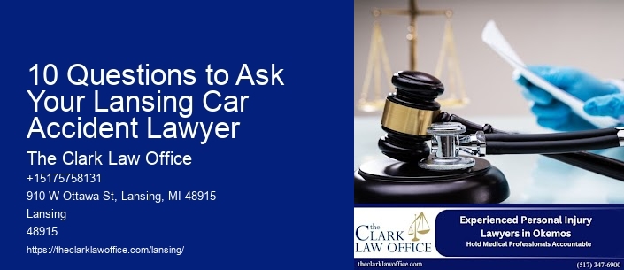 10 Questions to Ask Your Lansing Car Accident Lawyer