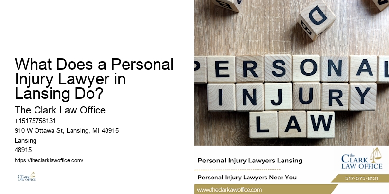 What Does a Personal Injury Lawyer in Lansing Do?