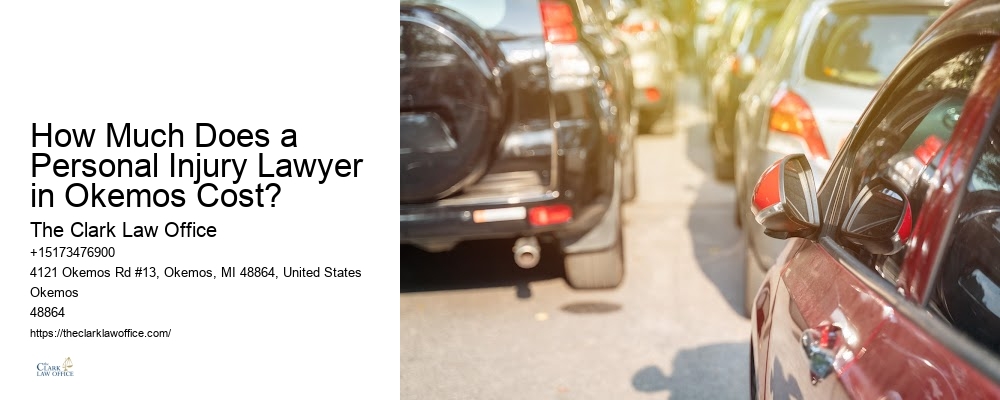 How Much Does a Personal Injury Lawyer in Okemos Cost?
