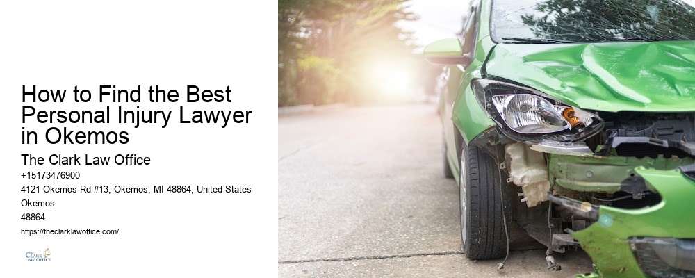 Trusted Personal Injury Lawyer How to Find the Best Personal Injury Lawyer in Okemos