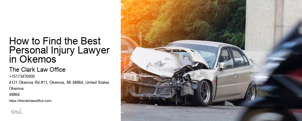 Workplace accident attorney How to Find the Best Personal Injury Lawyer in Okemos