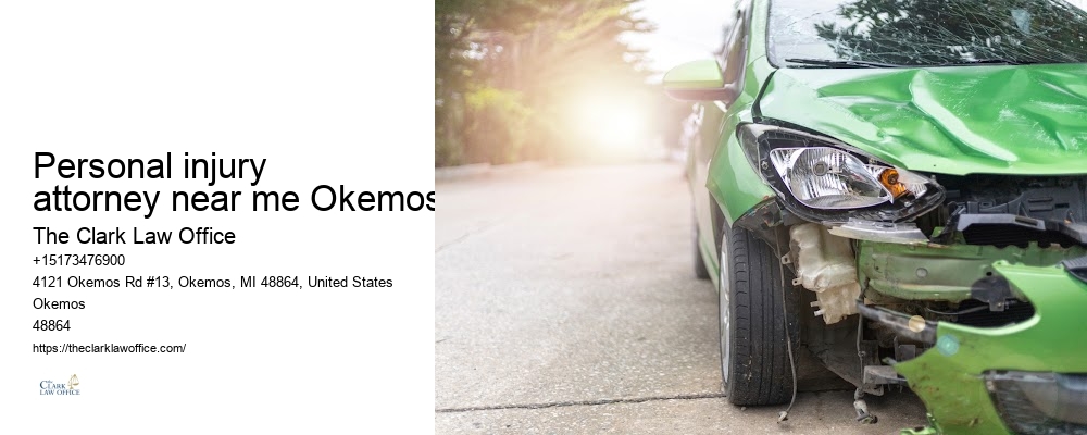 Personal injury attorney near me Okemos Accident Lawyer