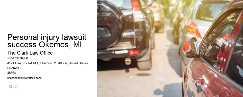 Personal injury claims attorney Personal injury lawsuit success Okemos, MI