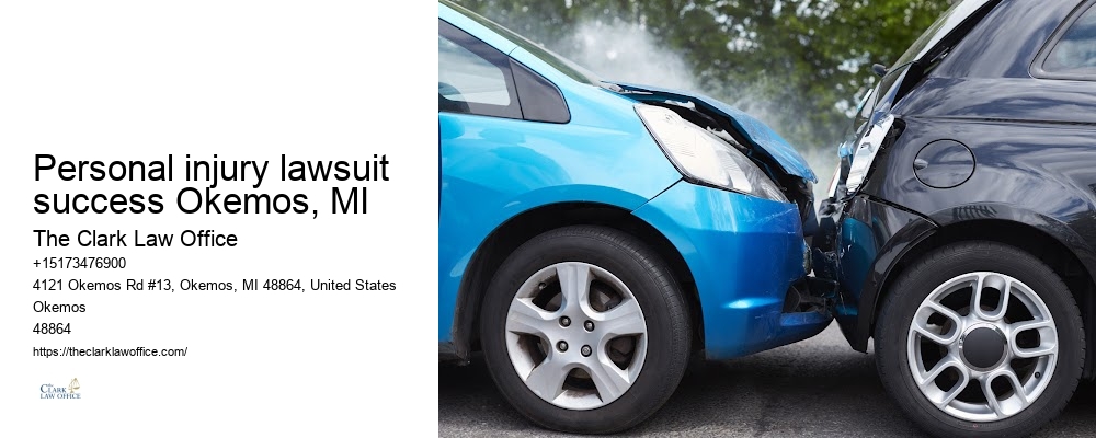 Local Personal Injury Experts Personal injury lawsuit success Okemos, MI